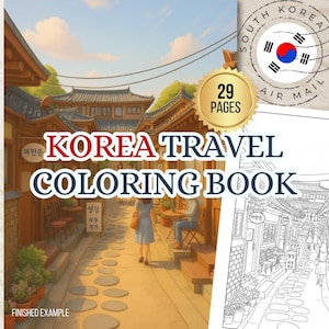 Puede incluir: Un "Korea Travel Coloring Book" con 29 páginas. La portada presenta una colorida ilustración de una escena callejera coreana. Un sello con la bandera de Corea del Sur y las palabras "South Korea Air Mail" está en la esquina superior derecha. Se muestra un ejemplo terminado.