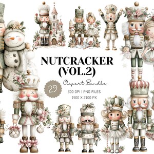 May include: Watercolor clipart bundle featuring various nutcracker figures, a snowman, and a castle. The figures are in shades of green, beige, and pink, with floral accents. The text "NUTCRACKER (VOL.2) Clipart Bundle" is also present.