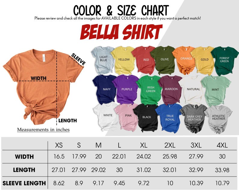 May include: A color and size chart for Bella shirts, featuring a variety of shirt colors and size measurements in inches. The chart includes colors like light blue, yellow, red, and green, with sizes ranging from XS to 4XL.