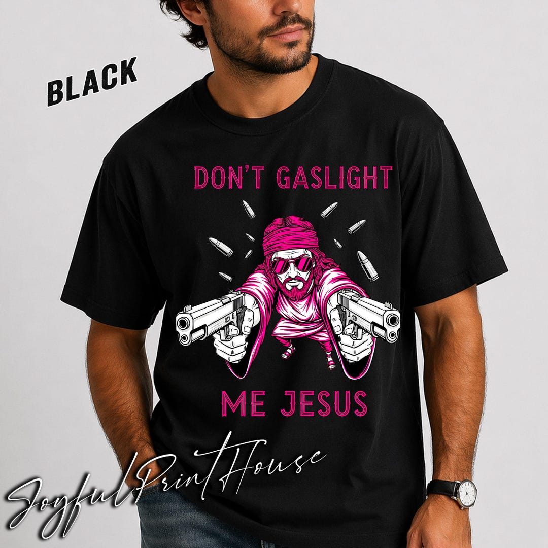 Funny Christian Meme Shirt, Dont Gaslight Me Jesus Tee, Neon Retro