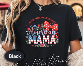 Amerikanisches Mama Shirt Kokette Vaterländische Aufzucht Amerikaner 250 Jahre 1776 2026 4. Juli Geschenk Mama Nettes Bogen Americana Tee