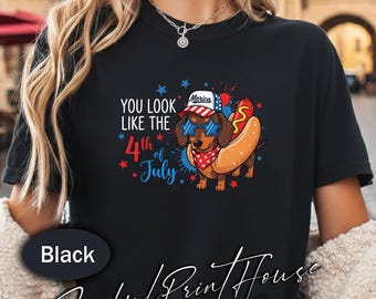 Sie sehen aus wie der 4. Juli Shirt, lustiges Dackel-Shirt Shirt, 4. Juli Hundeliebhaber Geschenk, Hotdog-Hundehemd, USA-T-Shirt