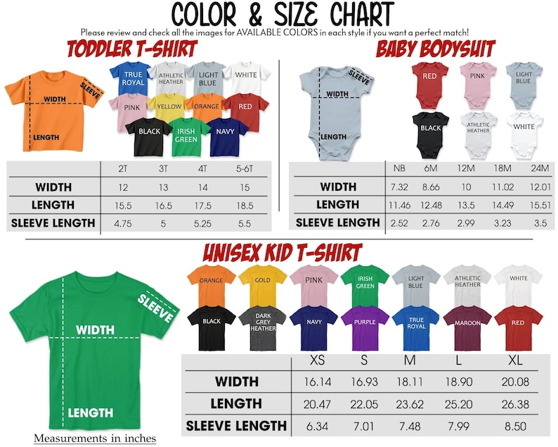 May include: Color and size chart for toddler t-shirts, baby bodysuits, and unisex kid t-shirts. The chart includes measurements in inches for width, length, and sleeve length, along with available colors for each style.