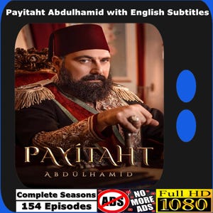 Payitaht Abdulhamid Turkish Series English Subtitles Download Watch Trending Tv Series Turkish Drama No Ads HD 1080p Quality gift gifted