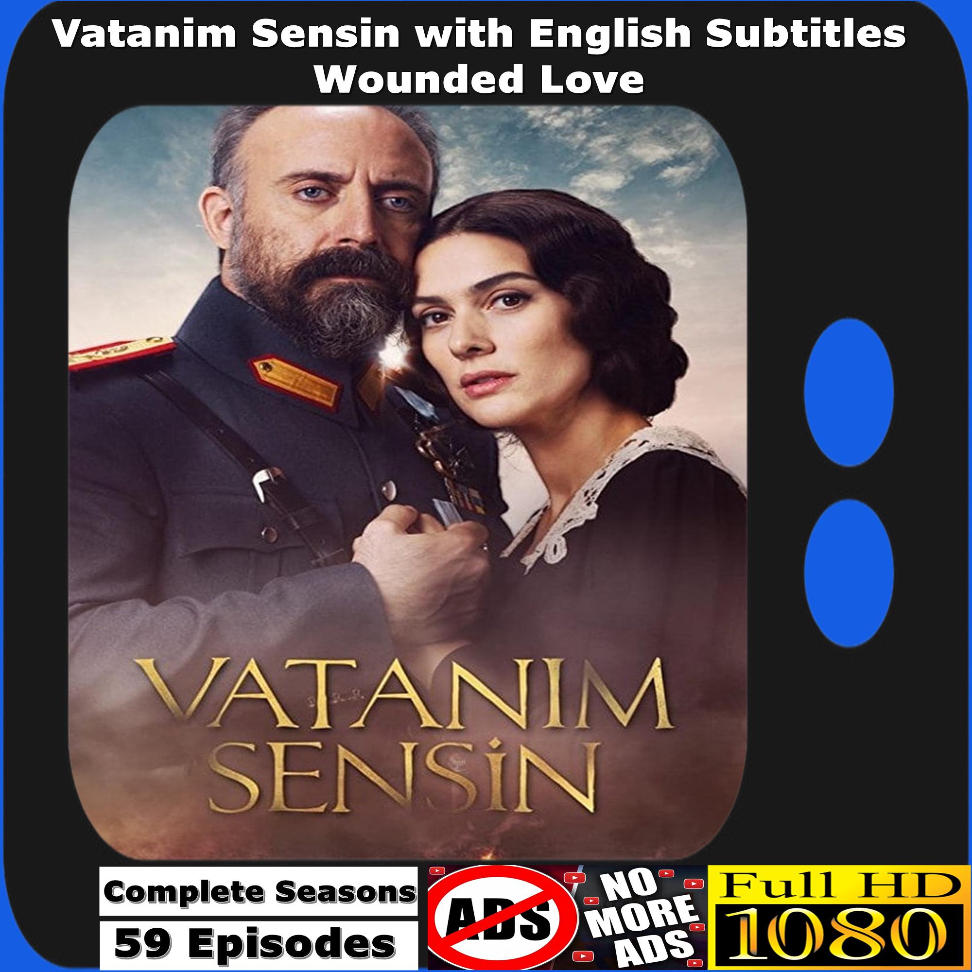 Vatanim Sensin With English Subtitles Turkish Drama Series