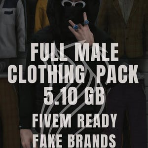 Full Male Clothing Pack |Fake Brands| 5.10GB FiveM Ready