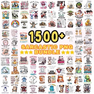 May include: A digital collection of over 1500 sarcastic graphic designs featuring various animals like raccoons, cats, ducks, and sloths paired with humorous text captions, presented in a grid layout with the bold text 1500+ SARCASTIC PNG BUNDLE.