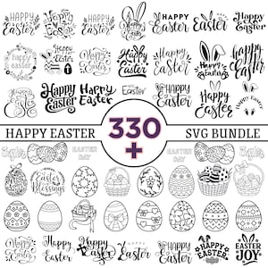 May include: A black and white SVG bundle with Easter-themed designs. The image features various text designs that say "Happy Easter", along with Easter eggs and baskets. The image also includes the text "330+" and "SVG Bundle".