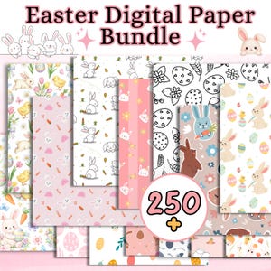 May include: A collection of Easter-themed digital papers with various patterns, including bunnies, eggs, flowers, and carrots. The papers are in pastel colors, with the text "Easter Digital Paper Bundle" at the top and "250+" in a circle.