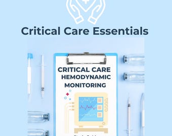 Guía de estudio sobre monitorización hemodinámica en cuidados críticos