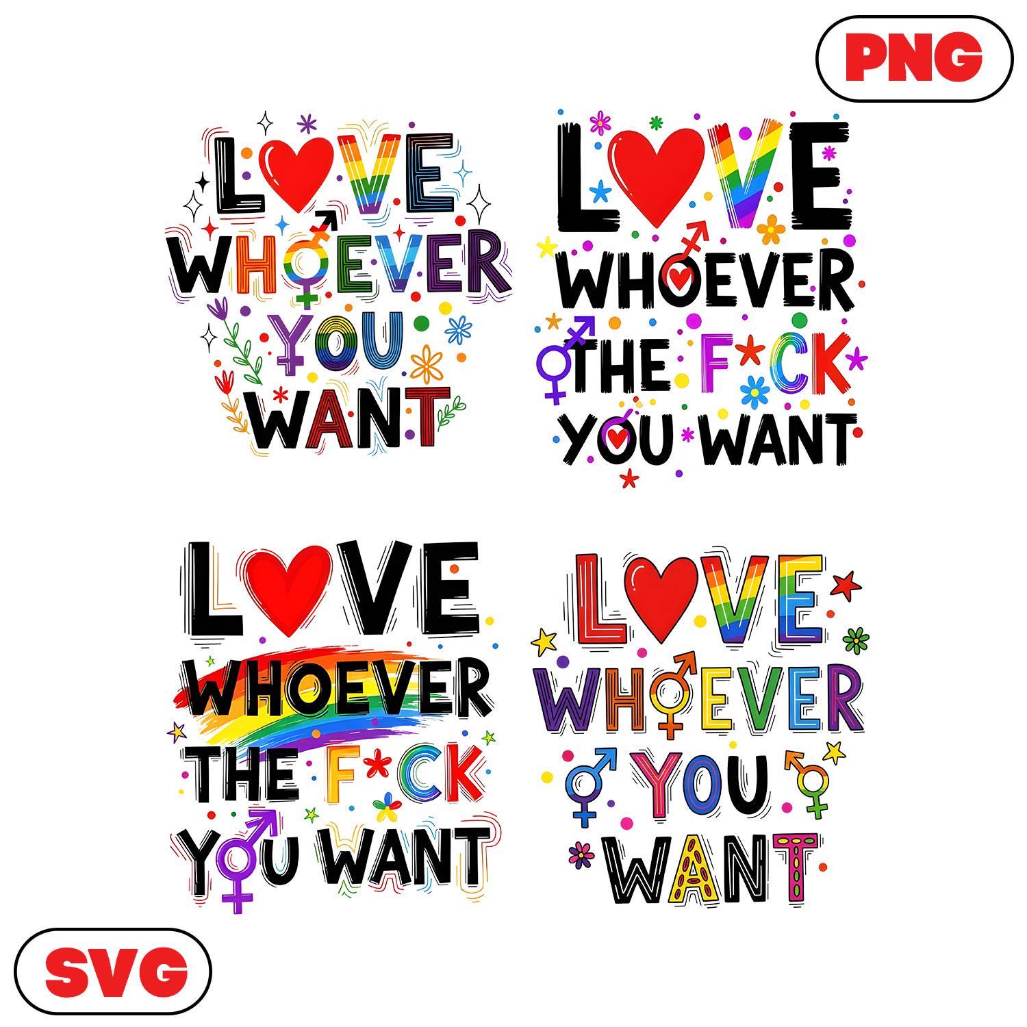 Love Whoever You Want PNG Bundle, LGBTQ Pride Month Clipart, Colorful Sublimation Design, LGBT Support Graphic for T-shirts & Gifts