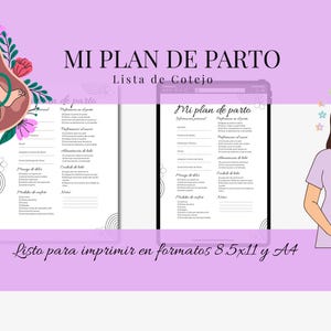 May include: A digital birth plan checklist titled MI PLAN DE PARTO with sections for personal info, labor preferences, and baby care. The design features a fetus illustration, a pregnant figure, and text stating it is ready to print in 8.5x11 and A4.