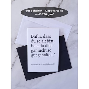 Freche Geburtstagskarte mit Spruch | Du hast dich nicht gut gehalten | Ironische A6 Klappkarte mit Humor | Glückwunschkarte für Erwachsene