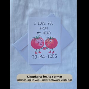 Lustige Liebeskarte mit Tomaten-Motiv | Wortspiel "From my head to-ma-toes" | Klappkarte A6 mit Umschlag | süß & witzig