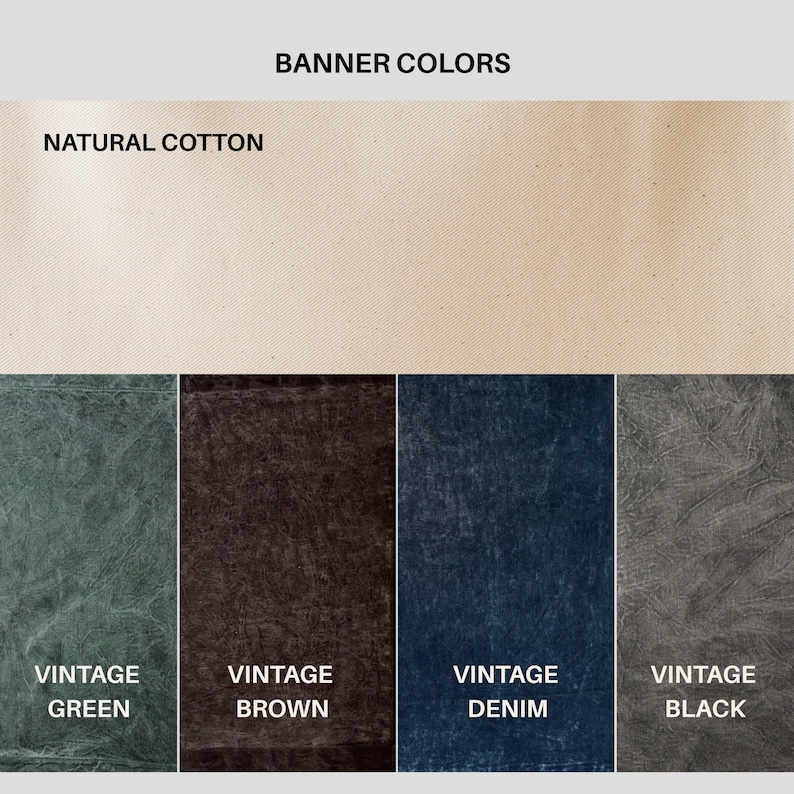 May include: Image showcasing banner color options. The top section displays "NATURAL COTTON" fabric. Below, four swatches are labeled "VINTAGE GREEN", "VINTAGE BROWN", "VINTAGE DENIM", and "VINTAGE BLACK". The text "BANNER COLORS" is at the top.