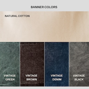 May include: A color chart titled BANNER COLORS displaying five fabric swatches. The top swatch is labeled NATURAL COTTON in a light beige. Below are four textured swatches labeled VINTAGE GREEN, VINTAGE BROWN, VINTAGE DENIM, and VINTAGE BLACK.