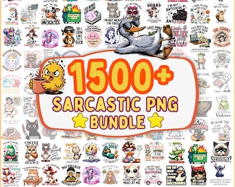 May include: A digital collection of over 1500 sarcastic PNG graphic designs featuring various cartoon animals, skeletons, and humorous text phrases, centered around a large orange and yellow banner reading 1500+ SARCASTIC PNG BUNDLE.