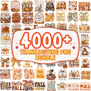 May include: A digital collection of over 4000 Thanksgiving and autumn-themed PNG graphics featuring pumpkins, gnomes, skeletons, fall foliage, bows, and seasonal text like Fall Vibes, Cozy Season, and Hello Fall in orange, brown, and cream colors.