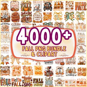 May include: A digital collection of over 4000 fall-themed PNG files and clipart featuring pumpkins, gnomes, skeletons, bows, and autumn foliage. The central text reads 4000+ FALL PNG BUNDLE & CLIPART, surrounded by various seasonal graphic designs.
