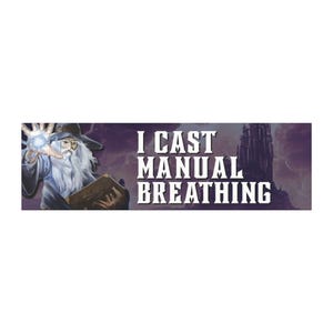May include: A banner featuring a wizard casting a spell with the text "I CAST MANUAL BREATHING." The wizard has a long white beard and is wearing a hat and robe. A dark castle is in the background.