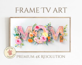Frame TV Art, Mother’s Day Decor, Holiday Frame Art, Mom Flower Letters, Digital Download