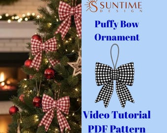 Puffy Bow Ornament Sewing Pattern: Video Tutorial Beginner-Friendly Christmas Decor Room Decor PDF Pattern