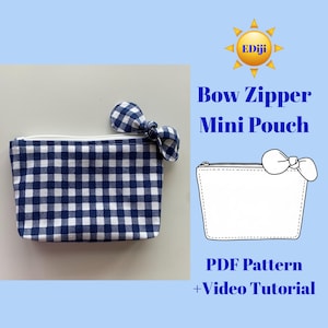 May include: A blue and white gingham mini pouch with a bow detail. The pouch has a white zipper and a matching bow. The text on the image reads "Bow Zipper Mini Pouch" and "PDF Pattern + Video Tutorial".