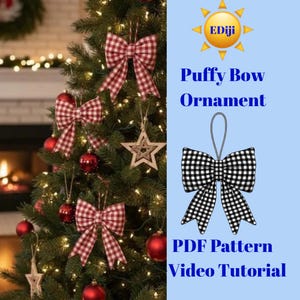 May include: A Christmas tree decorated with red and white checkered puffy bow ornaments, red ball ornaments, and wooden star ornaments. The image also includes a graphic of a black and white checkered bow with the text "Puffy Bow Ornament PDF Pattern Video Tutorial".