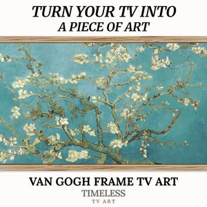 Può includere: Una stampa incorniciata di un dipinto di Vincent van Gogh, che rappresenta un mandorlo in fiore con fiori bianchi su uno sfondo di cielo blu. Il testo "TURN YOUR TV INTO A PIECE OF ART" è sopra l'immagine, e il testo "VAN GOGH FRAME TV ART TIMELESS TV ART" è sotto l'immagine.