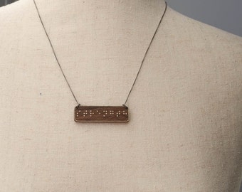 STRENGTH Braille Necklace : Modern / Minimalist / Message / Virtue