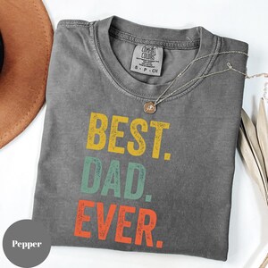 Best Dad Ever Shirt for Fathers Day Gift for Dad, Best Dad TShirt for Dad, Funny Dad Gift from Daughter, Funny Birthday Gift for Best Dad
