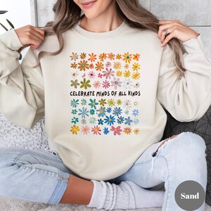 Celebrate Minds of All Kinds Sweatshirt & Hoodie, Autism Awareness Shirt, Neurodiversity Shirt, Sped Teacher Shirt,Special Education Teacher