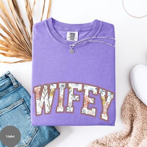 Comfort Colors Floral Wifey Shirt: Bridal Shower Gift