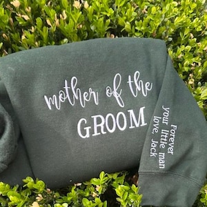 Mother of the Groom embroidered Sweatshirt Wedding Gift from Son to mom, Groom gift for mom