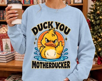 Funny Duck Png, Duck You Motherducker, Sarcastic Duck Shirt, Adult Humor Sublimation Download