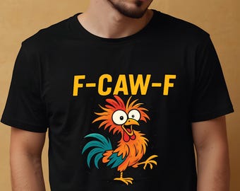 F-Caw-F SVG: Funny Rooster Chicken Cartoon Shirt Design (Digital Download)