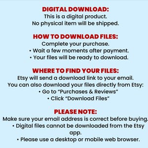 May include: A digital download instruction graphic with red headers and black text on a light blue background. It outlines the process for downloading files, including sections for how to download, where to find files, and a note about using a web browser.