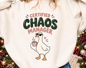 Chaos Manager PNG, Certified Chaos Manager, Funny Goose Shirt, Sarcastic Sublimation Digital Download