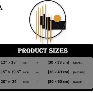 May include: A circular wall art piece featuring a black frame, vertical gold rods, black rectangular blocks, and a gold circle. A chart lists sizes: 12 x 15 inches, 15 x 19.5 inches, and 20 x 24 inches, corresponding to 30 x 38 cm, 38 x 49 cm, and 50 x 60 cm.