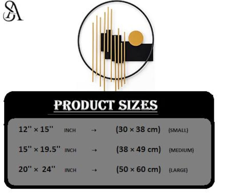 May include: A circular wall art piece featuring a black frame, vertical gold rods, black rectangular blocks, and a gold circle. A chart lists sizes: 12 x 15 inches, 15 x 19.5 inches, and 20 x 24 inches, corresponding to 30 x 38 cm, 38 x 49 cm, and 50 x 60 cm.