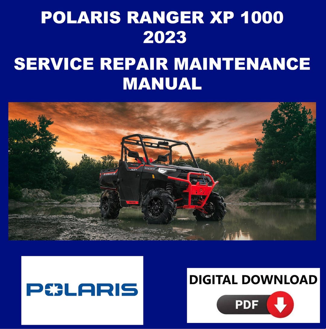 2023 POLARIS RANGER XP 1000 SERVICE MANUAL PDF FREE DOWNLOAD visual data 4