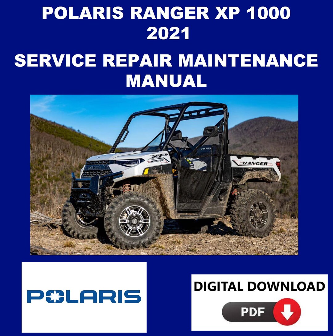 2021 POLARIS RANGER XP 1000 SERVICE MANUAL PDF FREE DOWNLOAD visual data 7