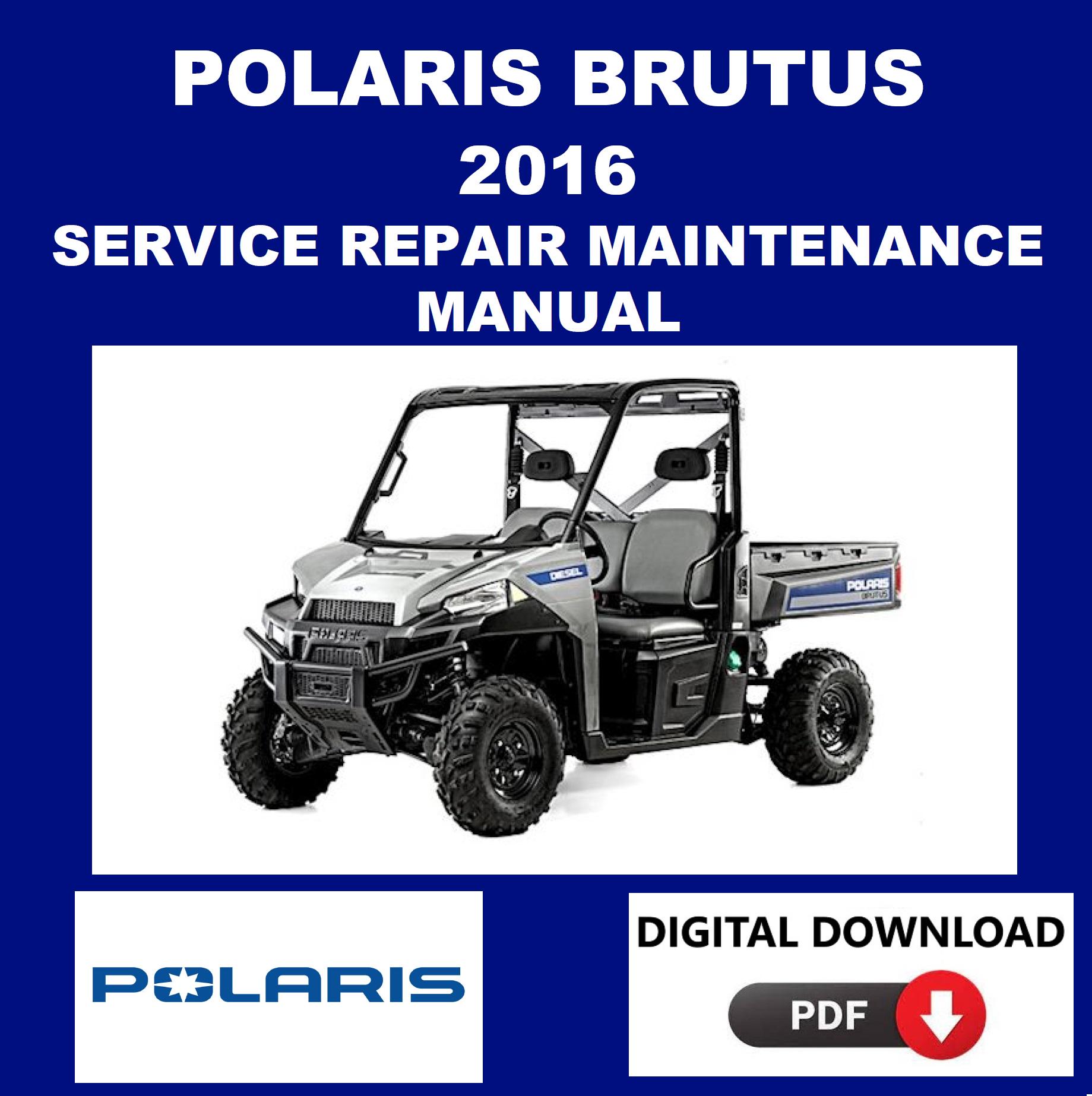 Polaris 2016 Brutus Service Manual Maintenance Repair