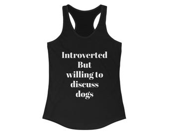 Introverted Dog Lover Tank Top: Women's Lightweight Graphic Tee