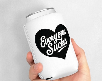 Enfriador de latas "Everyone Sucks", funda divertida para bebidas, enfriador de cerveza sarcástico, regalo para introvertidos, porta latas de humor negro, enfriador de bebidas antisocial