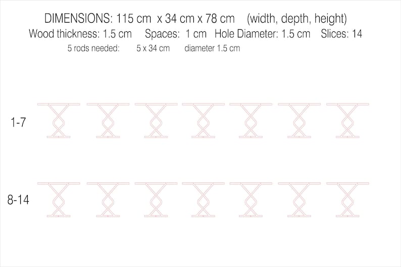 May include: A technical diagram showing 14 slices of a structure with dimensions 115 cm x 34 cm x 78 cm. It lists wood thickness as 1.5 cm, spaces as 1 cm, hole diameter as 1.5 cm, and specifies 5 rods needed at 34 cm length and 1.5 cm diameter.