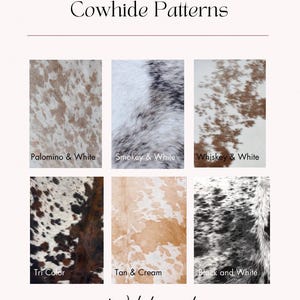 May include: A display of cowhide patterns, including Palomino & White, Smokey & White, Whiskey & White, Tri Color, Tan & Cream, and Black and White. The text "Cowhide Patterns" and "Wildewood Boutique" are also displayed.