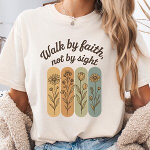 Comfort Colors Walking By Faith T-Shirt: Christian Graphic Tee
