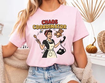 Chaos Coordinator Mama Shirt,Sarcastic Mom Tshirt,Humor Graphic Mama Tee,Mom Life Shirt,Mother Appreciation Tshirt,Funny Motherhood Tee