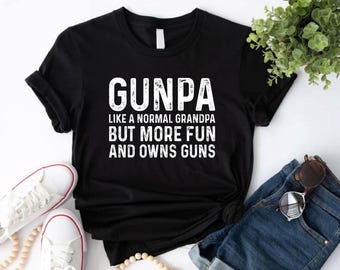 Funny Grandpa Definition Tshirt,Gunpa Shirt,Like A Normal Grandpa But Owns A Gun,Best Grandpa Birthday Gift,Christmas Gift For Grandpa